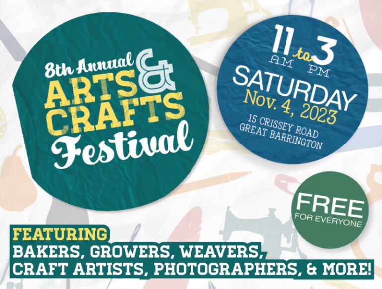 8th Annual Arts & Crafts Festival, 11am to 3pm, Saturday, November 4, 2023. 15 Crissey Road, Great Barrington, MA. Free for Everyone. Featuring bakers, growers, weavers, craft artists, photographers & more!